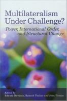 Multilateralism Under Challenge : Power, International Order and Structural Change.