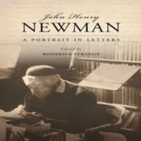 John Henry Newman a portrait in letters /