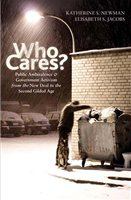 Who cares? public ambivalence and government activism from the New Deal to the second gilded age /