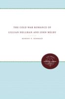 The Cold War romance of Lillian Hellman and John Melby /