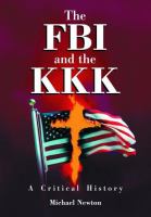 The FBI and the KKK : a critical history /