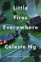 Little fires everywhere : a novel /