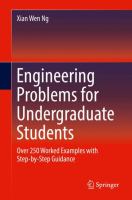 Engineering Problems for Undergraduate Students Over 250 Worked Examples with Step-by-Step Guidance /