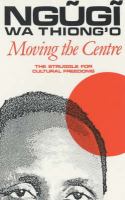 Moving the centre : the struggle for cultural freedoms /