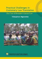 Practical challenges in customary law transition : the case of Rwanda's Gacaca law /