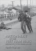 Nationalist in the Viet Nam wars : memoirs of a victim turned soldier /