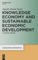 Knowledge Economy and Sustainable Economic Development : A Critical Review.