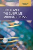 Fraud and the subprime mortgage crisis
