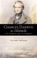 Charles Darwin in Australia /