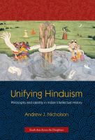 Unifying Hinduism : philosophy and identity in Indian intellectual history /