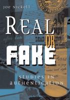 Real or fake : studies in authentication /