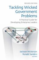 Tackling Wicked Government Problems : a Practical Guide for Developing Enterprise Leaders.
