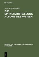 Die Sprachauffassung Alfons des Weisen : Studien zur Sprach-und Wissenschaftsgeschichte /