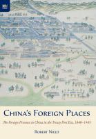 China's foreign places : the foreign presence in China in the treaty port era, 1840-1943 /