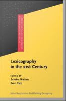 Lexicography in the 21st Century : In honour of Henning Bergenholtz.