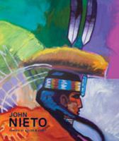 John Nieto : forces of color & spirit /