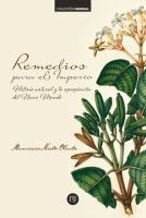 Remedios para el Imperio: historia natural y la apropiación del Nuevo Mundo. 3ª Edición /