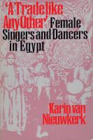 A trade like any other female singers and dancers in Egypt /