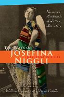The plays of Josefina Niggli : recovered landmarks of Latino literature /