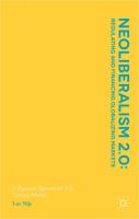 Neoliberalism 2.0: Regulating and Financing Globalizing Markets A Pigovian Approach for 21st Century Markets /