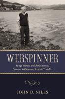 Webspinner Songs, Stories, and Reflections of Duncan Williamson, Scottish Traveller.