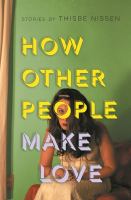 How other people make love : stories /