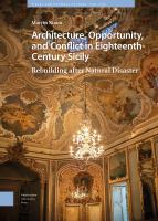 Architecture, Opportunity, and Conflict in Eighteenth-Century Sicily Rebuilding after Natural Disaster
