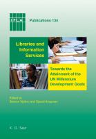 Libraries and Information Services Towards the Attainment of the un Millennium Development Goals.