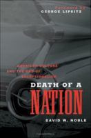 Death of a nation American culture and the end of exceptionalism /