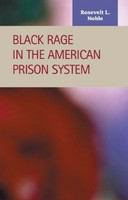 Black rage in the American prison system