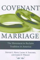 Covenant marriage the movement to reclaim tradition in America /