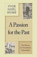 A passion for the past the odyssey of a transatlantic archaeologist /