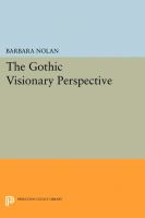 The Gothic visionary perspective /