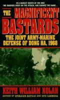 The magnificent bastards : the joint Army-Marine defense of Dong Ha, 1968 /