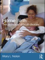 Home birth the politics of difficult choices /