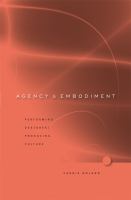 Agency and embodiment : performing gestures/producing culture /