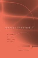 Agency and Embodiment : Performing Gestures/Producing Culture.