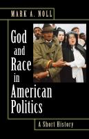 God and Race in American Politics : a Short History /