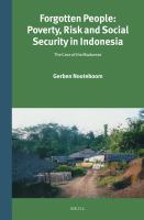 Forgotten people poverty, risk and social security in Indonesia : the case of the Madurese /