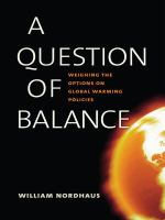 A question of balance weighing the options on global warming policies /