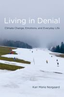 Living in denial : climate change, emotions, and everyday life /