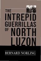 The intrepid guerrillas of North Luzon /