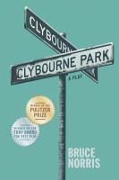 Clybourne Park : [a play] /