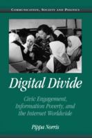 Digital divide : civic engagement, information poverty, and the Internet worldwide /