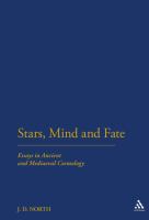 Stars, minds, and fate essays in ancient and medieval cosmology /