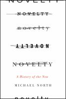 Novelty : a history of the new /