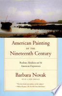 American painting of the nineteenth century realism, idealism, and the American experience /