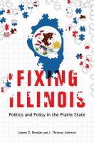 Fixing Illinois : politics and policy in the prairie state /