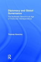 Diplomacy and global governance : the diplomatic service in an age of worldwide interdependence /
