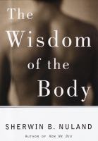 The wisdom of the body /